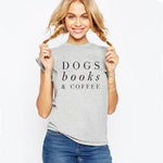 Clothing O-Neck Stylish TeeDogs Books & Coffee T-Shirt Tumblr Letter Dog Harajuku Coffee Lovers Camisetas Tops - Trend Catalog