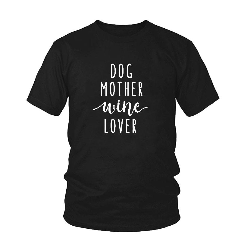 Dog Mother Wine Lover T-Shirt Dog Mom Shirt Girl Dog Love Tee Dog and Wine Lover Casual TOP Style Outfits Clothing - Trend Catalog - 