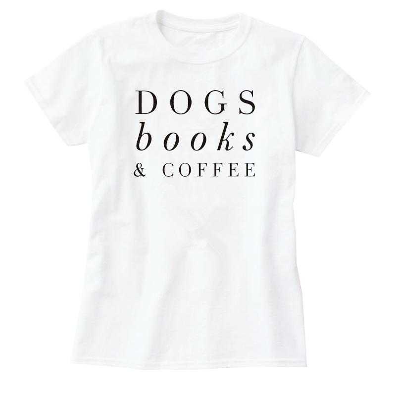 Clothing O-Neck Stylish TeeDogs Books & Coffee T-Shirt Tumblr Letter Dog Harajuku Coffee Lovers Camisetas Tops - Trend Catalog