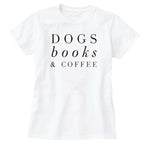 Clothing O-Neck Stylish TeeDogs Books & Coffee T-Shirt Tumblr Letter Dog Harajuku Coffee Lovers Camisetas Tops - Trend Catalog